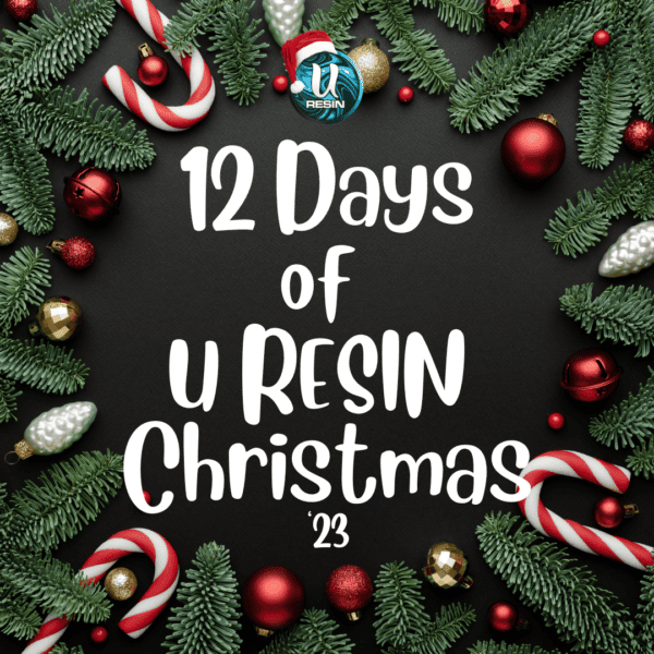 12 days of u resin christmas | uresin | 0437 054 548